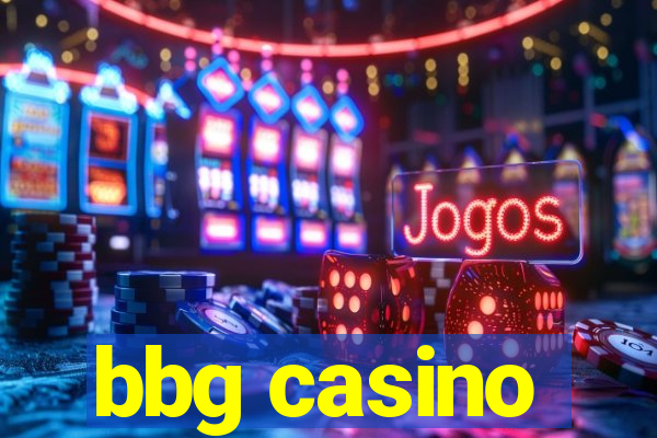 bbg casino